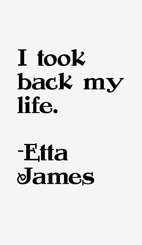 Etta James Quotes