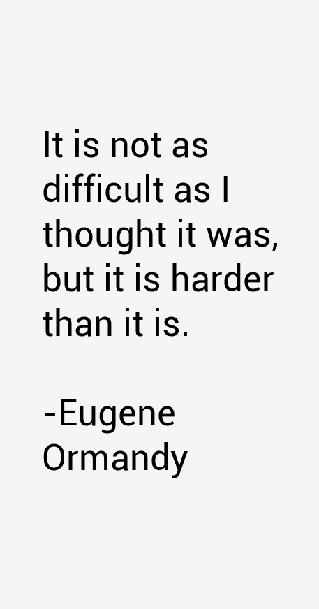 Eugene Ormandy Quotes