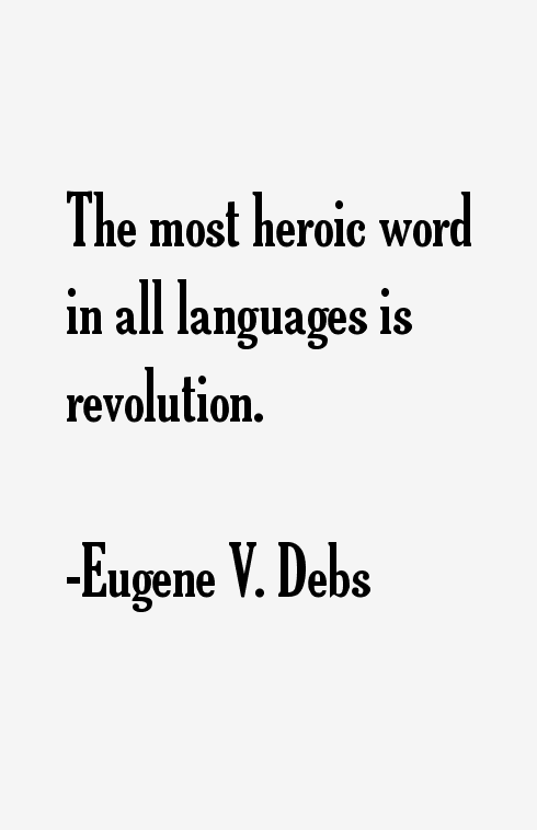 Eugene V. Debs Quotes