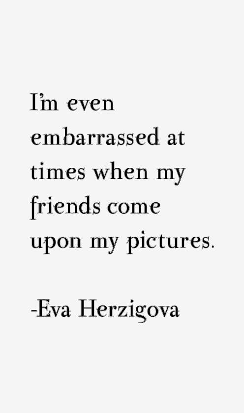 Eva Herzigova Quotes
