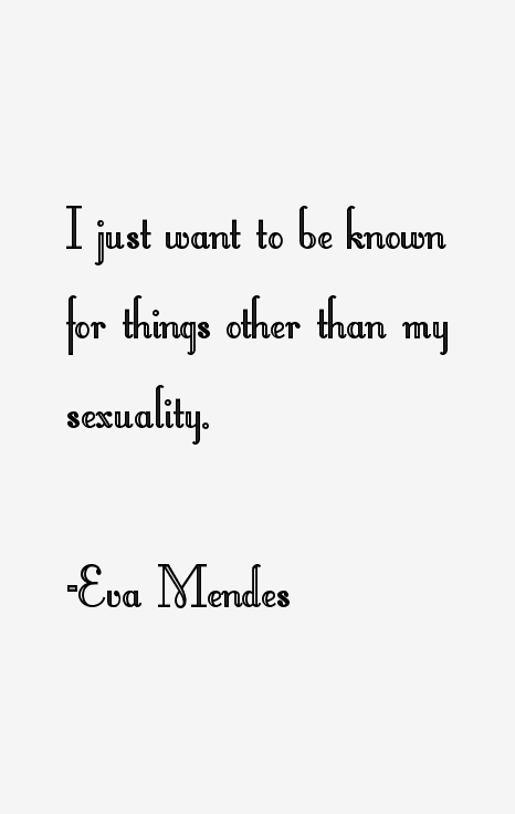 Eva Mendes Quotes