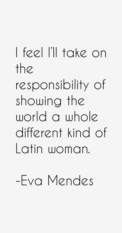 Eva Mendes Quotes