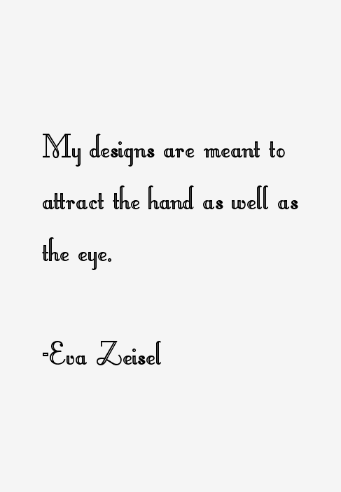Eva Zeisel Quotes