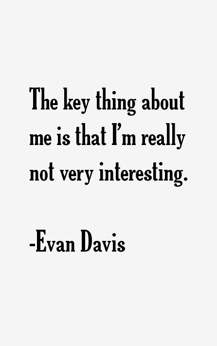 Evan Davis Quotes