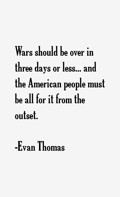 Evan Thomas Quotes