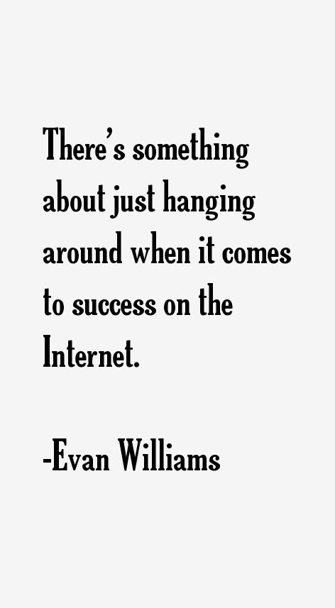 Evan Williams Quotes