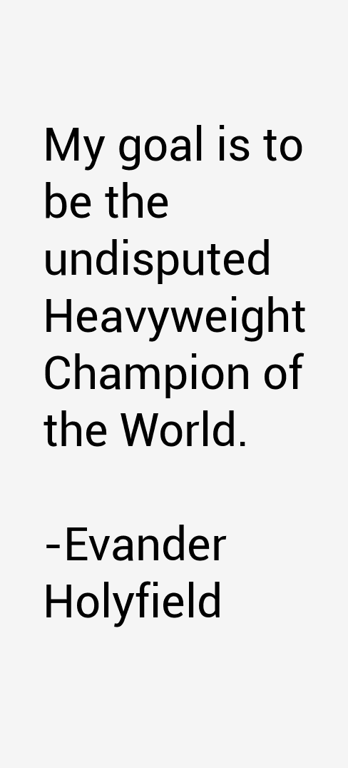 Evander Holyfield Quotes