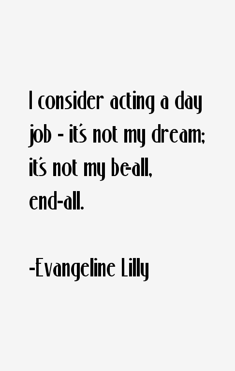 Evangeline Lilly Quotes