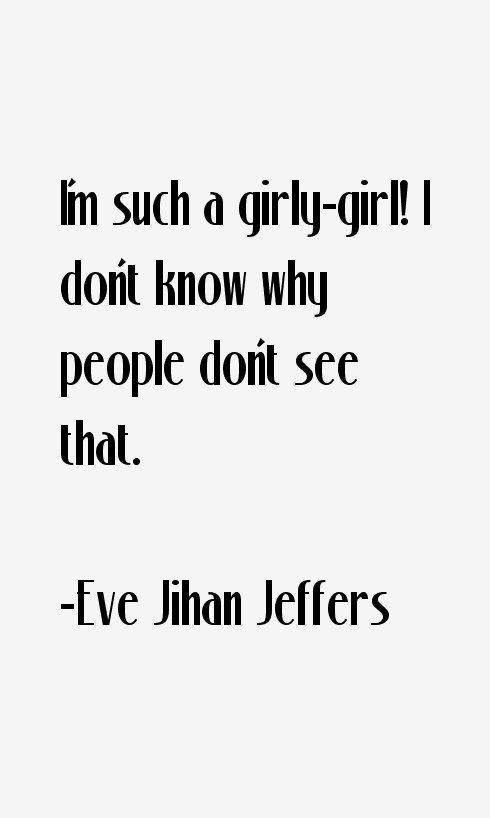 Eve Jihan Jeffers Quotes