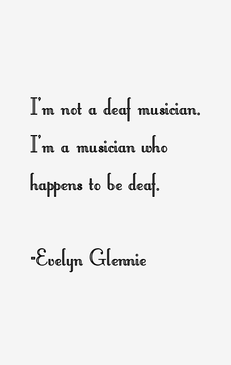 Evelyn Glennie Quotes
