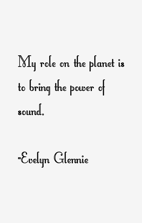Evelyn Glennie Quotes