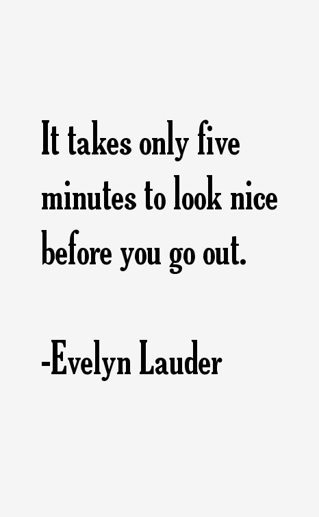 Evelyn Lauder Quotes