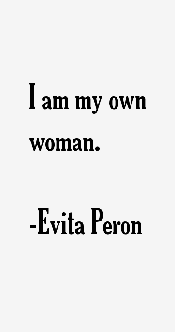 Evita Peron Quotes