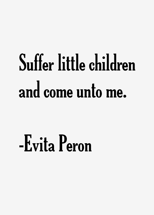 Evita Peron Quotes