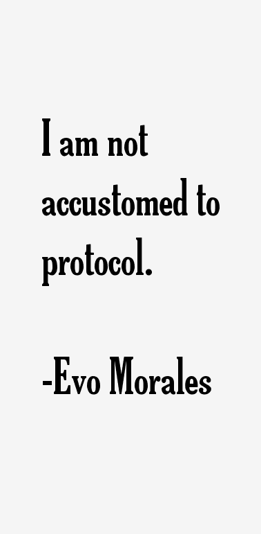 Evo Morales Quotes