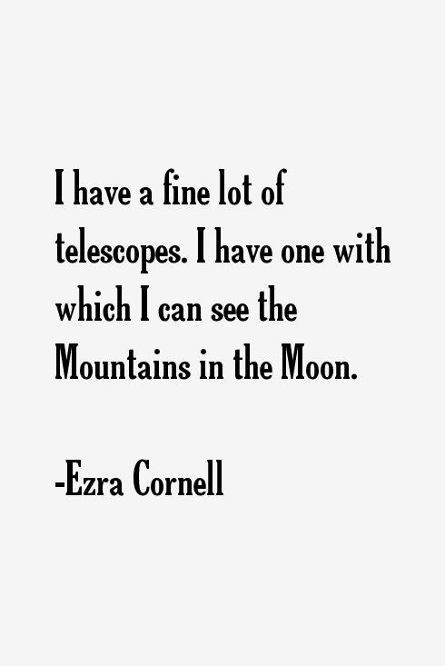 Ezra Cornell Quotes