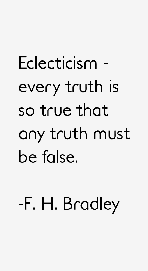 F. H. Bradley Quotes
