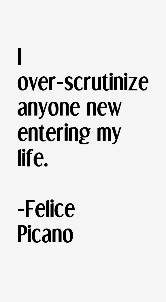 Felice Picano Quotes