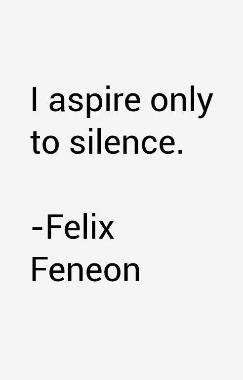 Felix Feneon Quotes