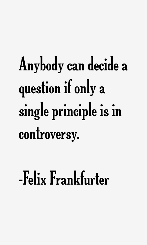 Felix Frankfurter Quotes
