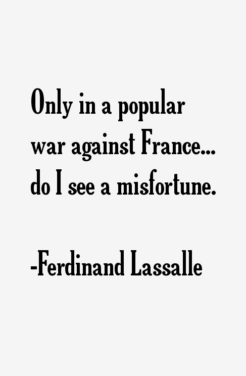 Ferdinand Lassalle Quotes