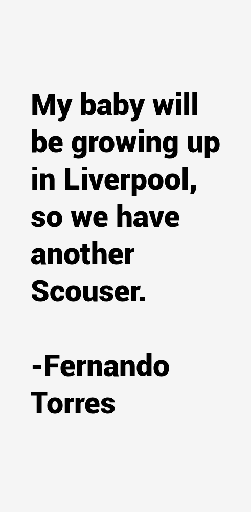 Fernando Torres Quotes