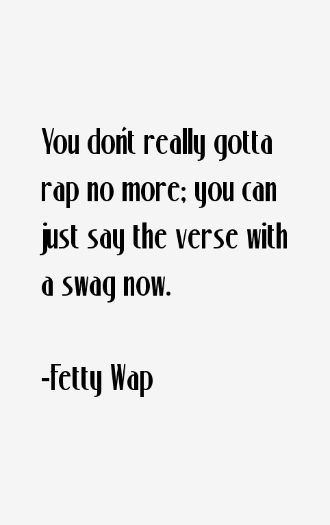 Fetty Wap Quotes