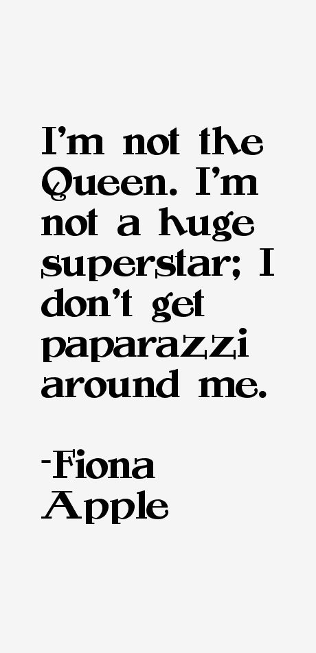 Fiona Apple Quotes