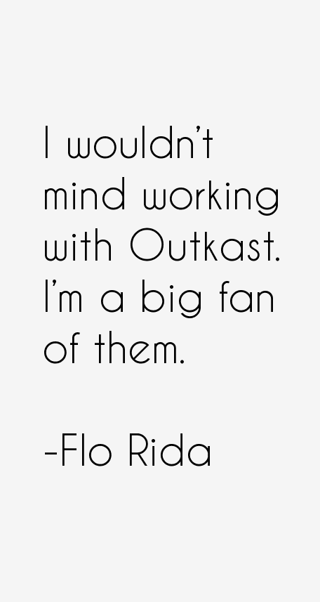 Flo Rida Quotes
