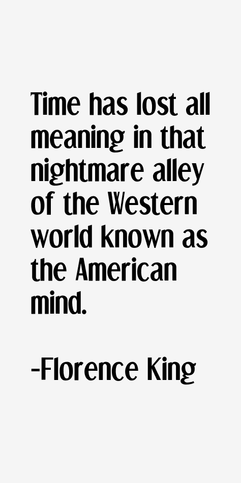 Florence King Quotes