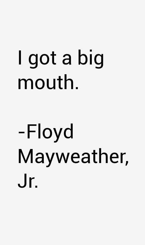 Floyd Mayweather, Jr. Quotes