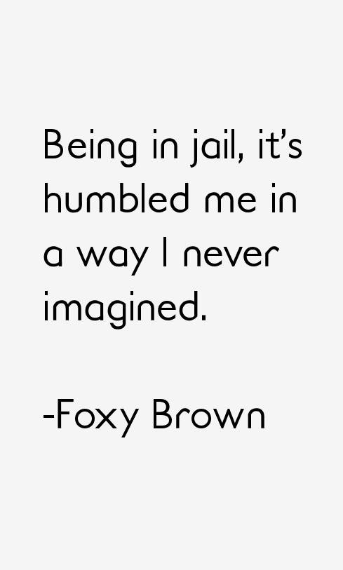 Foxy Brown Quotes