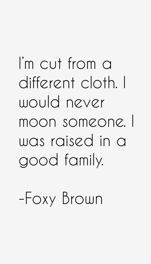 Foxy Brown Quotes