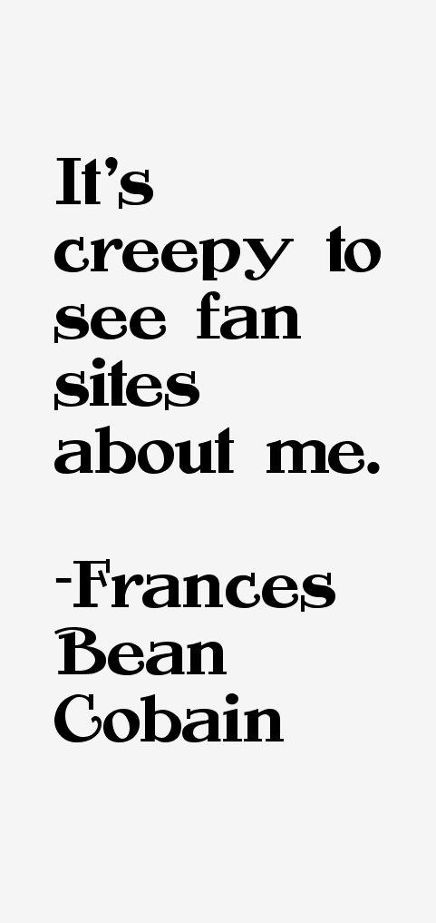 Frances Bean Cobain Quotes