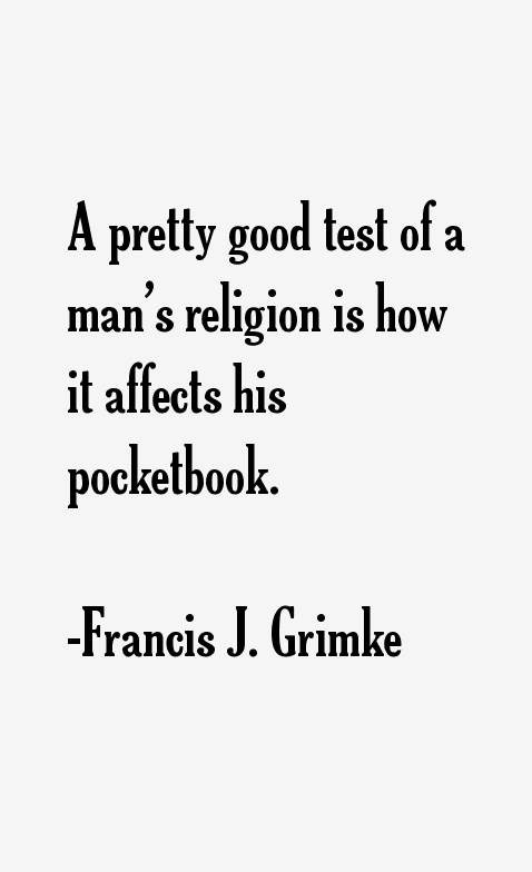 Francis J. Grimke Quotes
