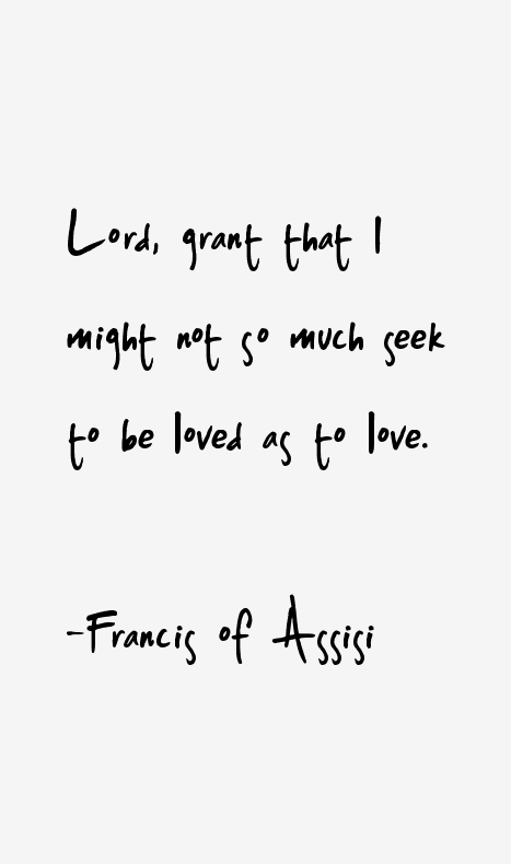 Francis of Assisi Quotes