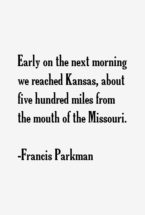 Francis Parkman Quotes