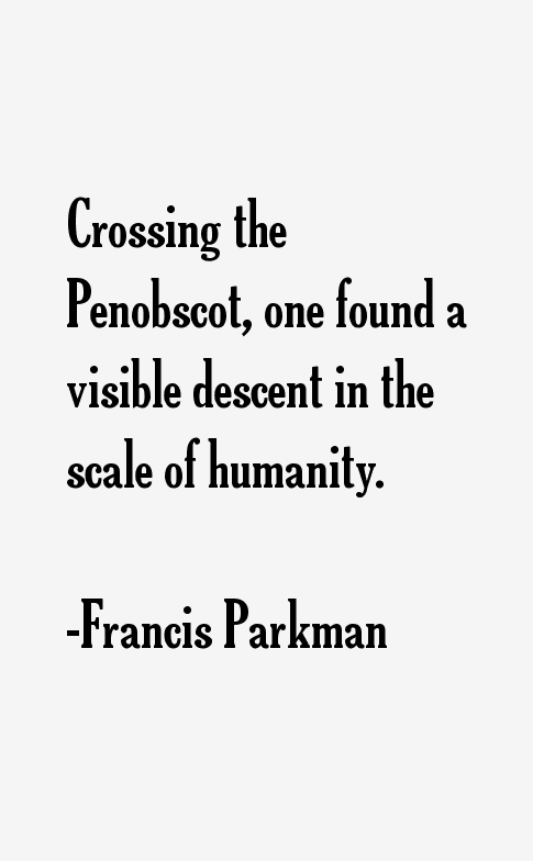 Francis Parkman Quotes
