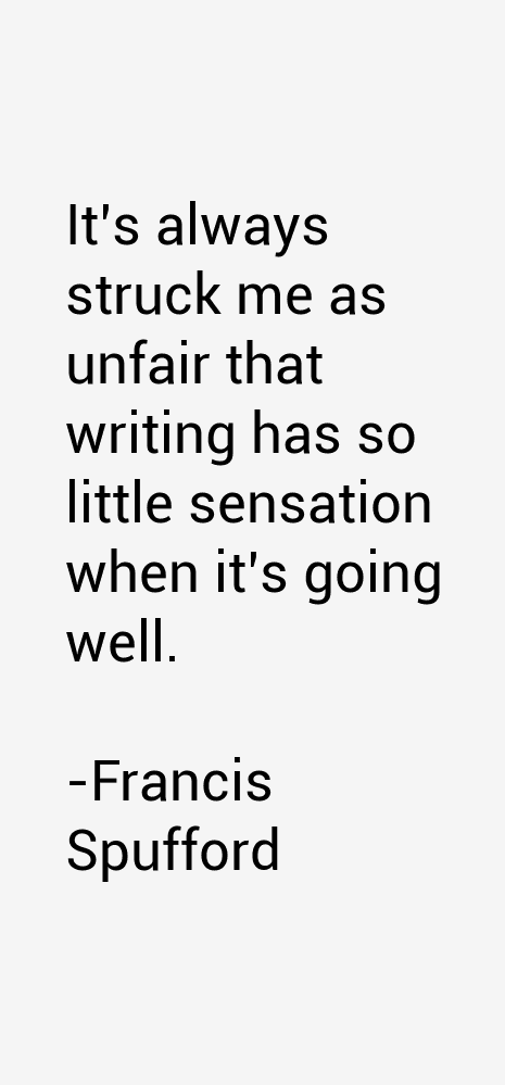 Francis Spufford Quotes