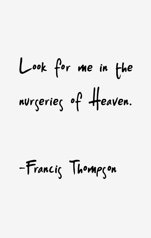 Francis Thompson Quotes
