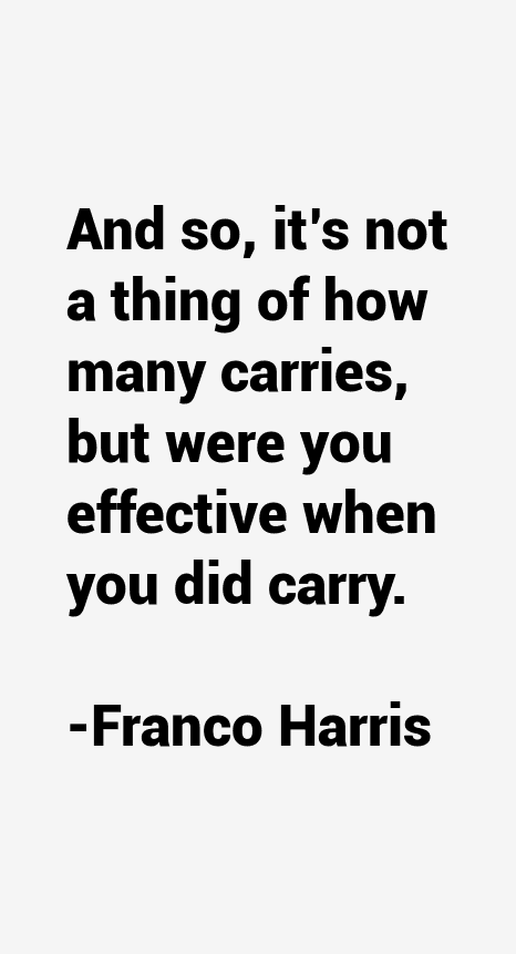 Franco Harris Quotes