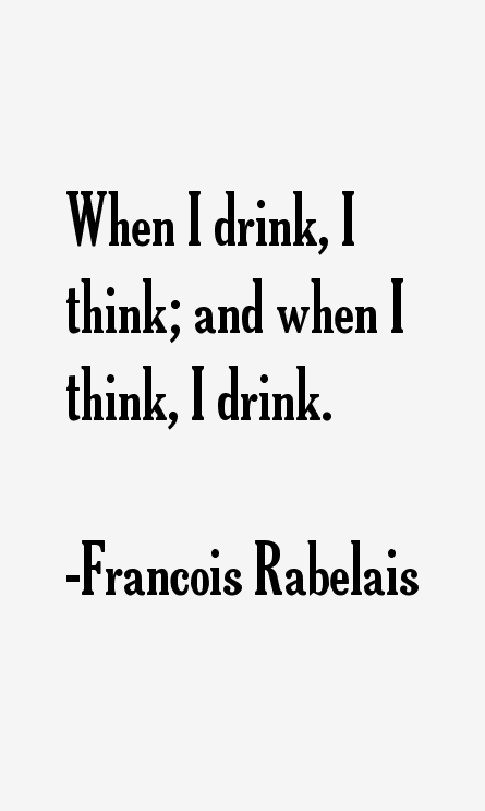 Francois Rabelais Quotes
