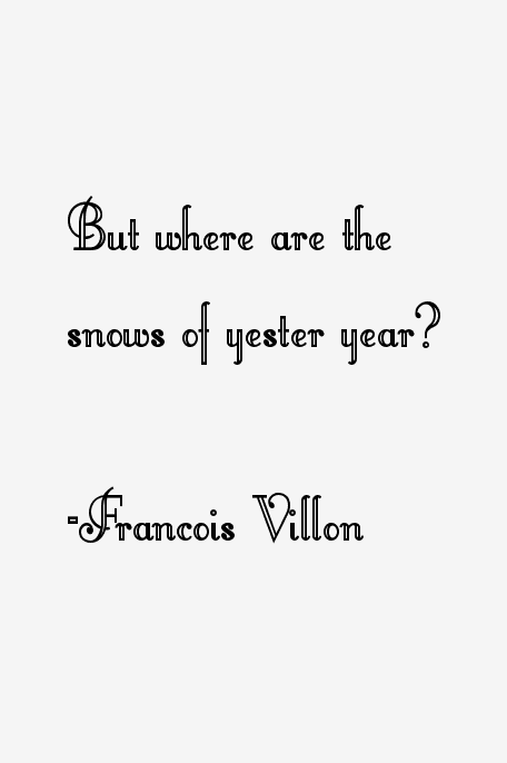 Francois Villon Quotes