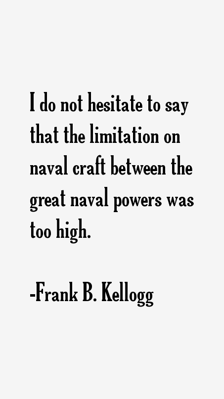 Frank B. Kellogg Quotes