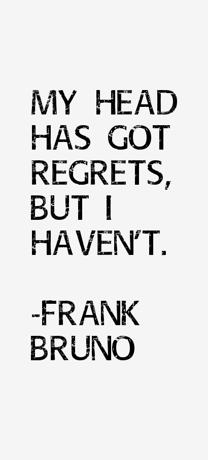 Frank Bruno Quotes