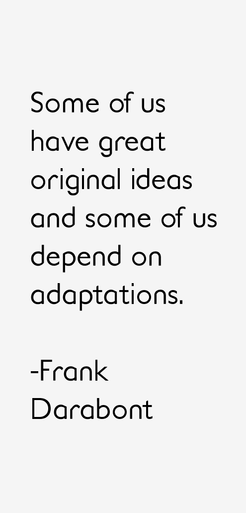 Frank Darabont Quotes