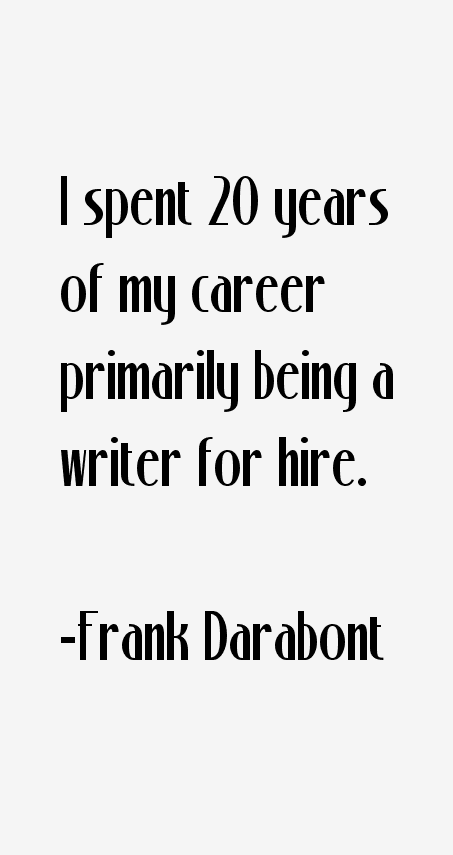 Frank Darabont Quotes
