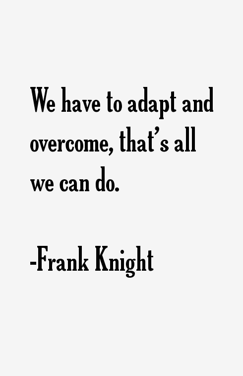 Frank Knight Quotes
