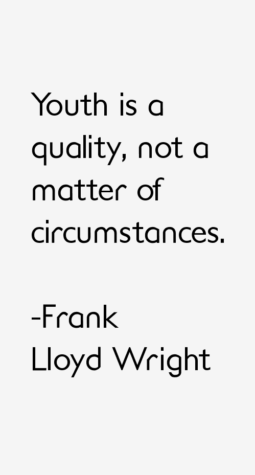Frank Lloyd Wright Quotes
