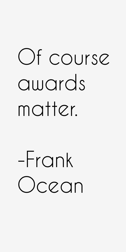 Frank Ocean Quotes